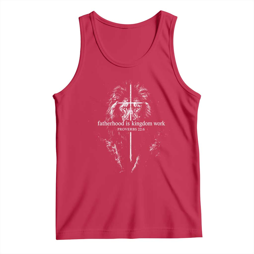 Christian Dad Lion of Judah Cross Spiritual Warrior Tank Top Fatherhood Is Kingdom Work Proverbs 22:6 Religious Fathers Day