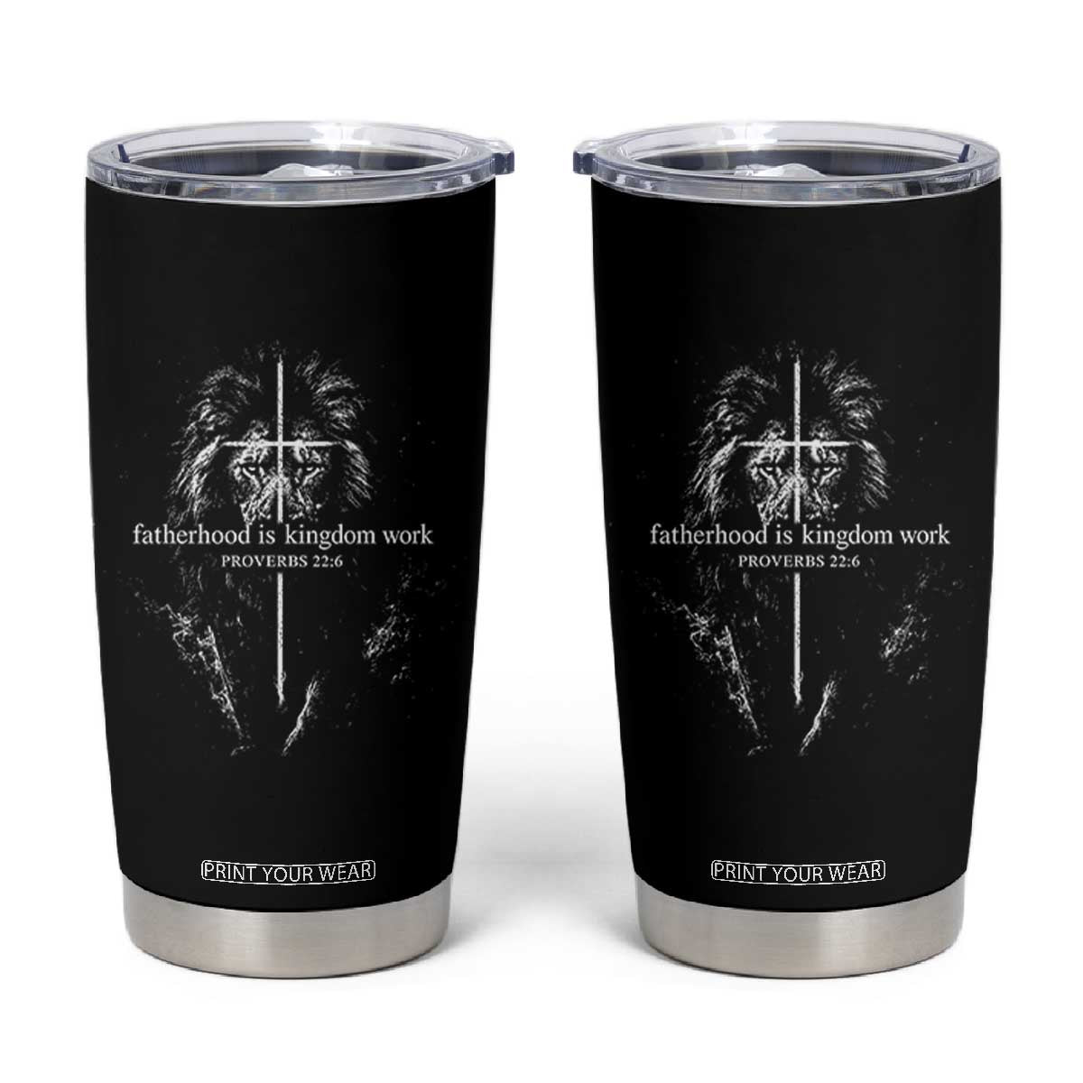 Christian Dad Lion of Judah Cross Spiritual Warrior Tumbler Cup Fatherhood Is Kingdom Work Proverbs 22:6 Religious Fathers Day