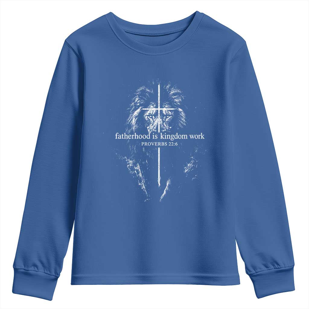 Christian Dad Lion of Judah Cross Spiritual Warrior Youth Sweatshirt Fatherhood Is Kingdom Work Proverbs 22:6 Religious Fathers Day