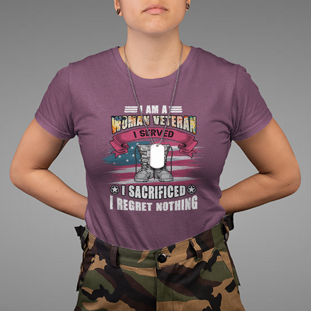 Female Veteran T Shirt I Am A Woman Veteran I Served I Sacrificed I Regret Nothing American Flag Combat Boots TS02 Maroon Printyourwear