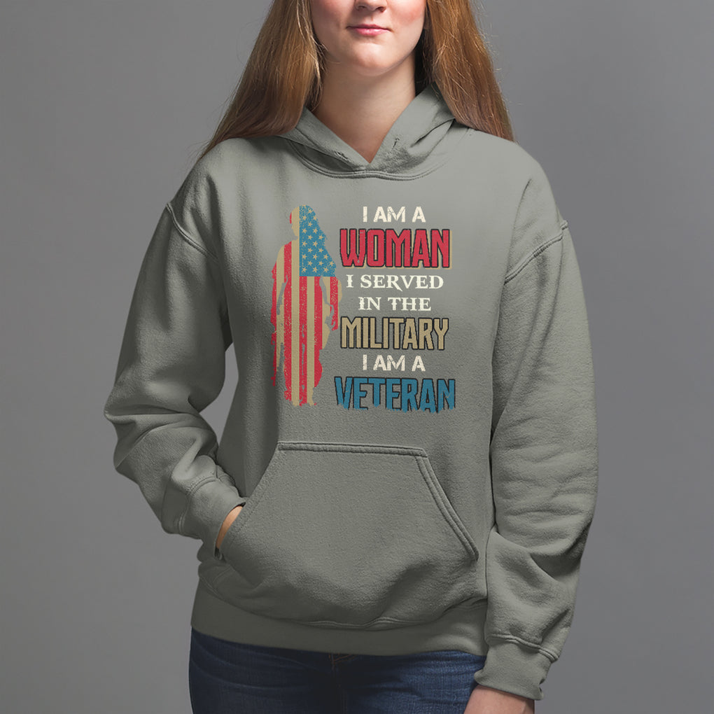 Female Veteran Hoodie I Am A Woman I Served In The Military I Am Veteran TS02 Military Green Printyourwear