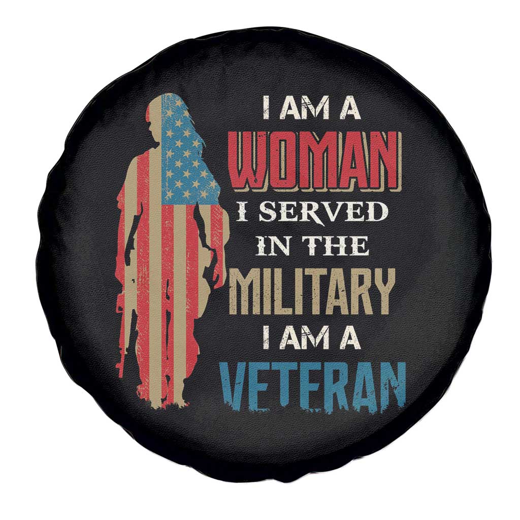 Female Veteran Spare Tire Cover I Am A Woman I Served In The Military I Am Veteran TS02 Print Your Wear