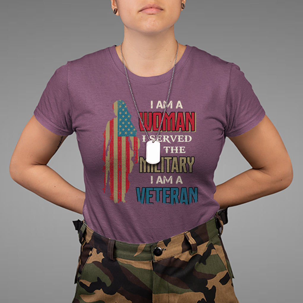 Female Veteran T Shirt I Am A Woman I Served In The Military I Am Veteran TS02 Maroon Printyourwear