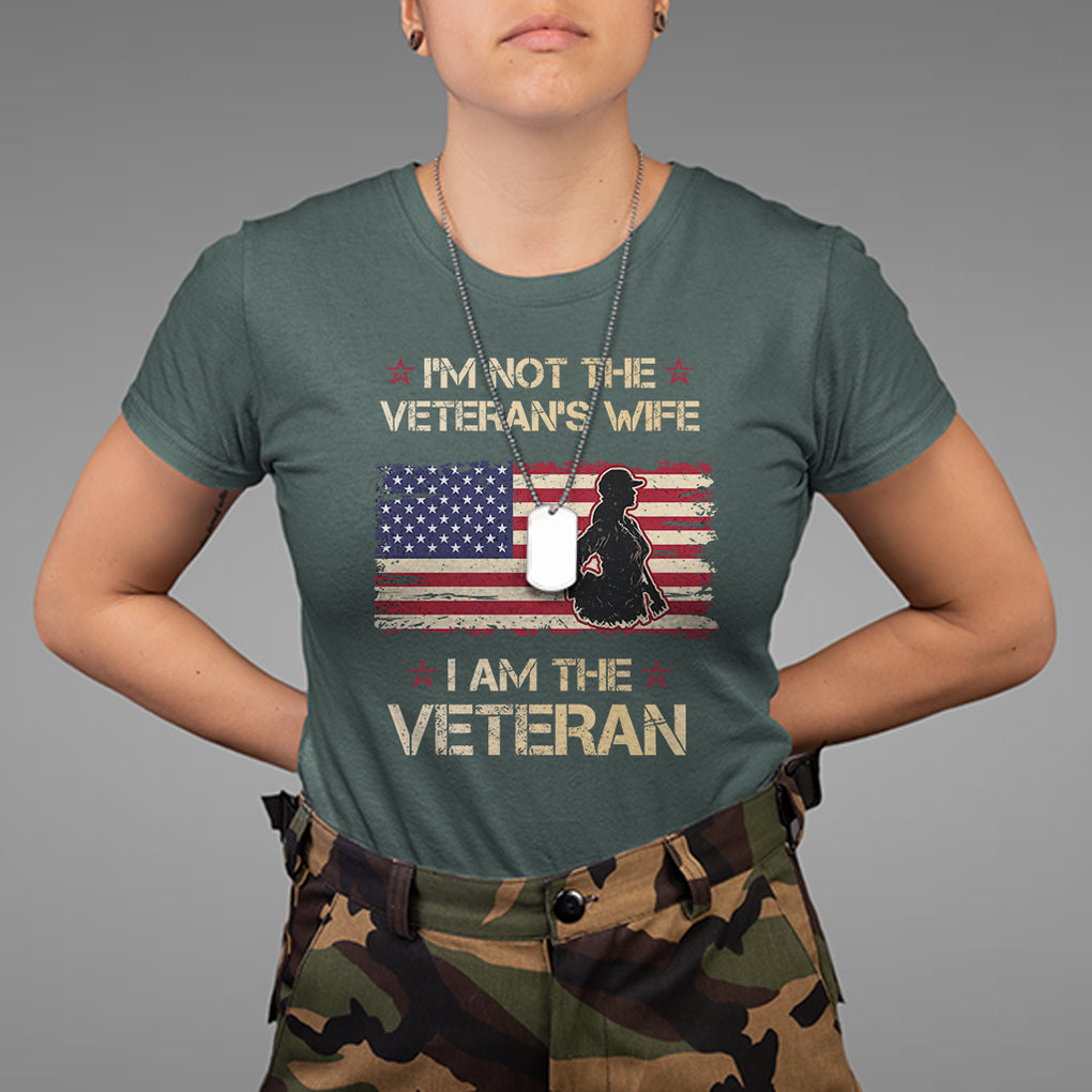 Female Veteran T Shirt I'm Not The Veteran's Wife I Am The Veteran American Flag TS02 Dark Forest Green Printyourwear