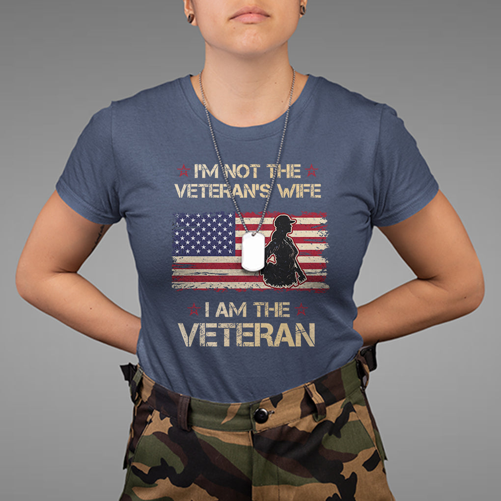 Female Veteran T Shirt I'm Not The Veteran's Wife I Am The Veteran American Flag TS02 Navy Printyourwear