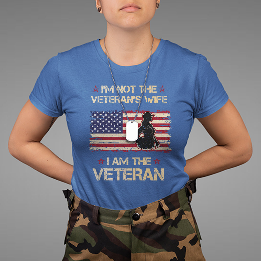 Female Veteran T Shirt I'm Not The Veteran's Wife I Am The Veteran American Flag TS02 Royal Blue Printyourwear