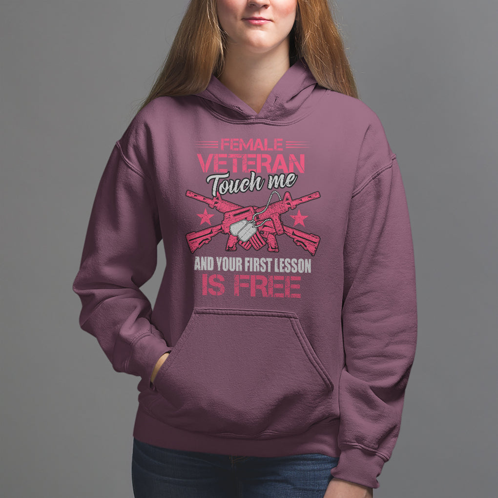 Female Veteran Hoodie Touch Me And Your First Lesson Is Free Strong Women Dog Tags TS02 Maroon Printyourwear