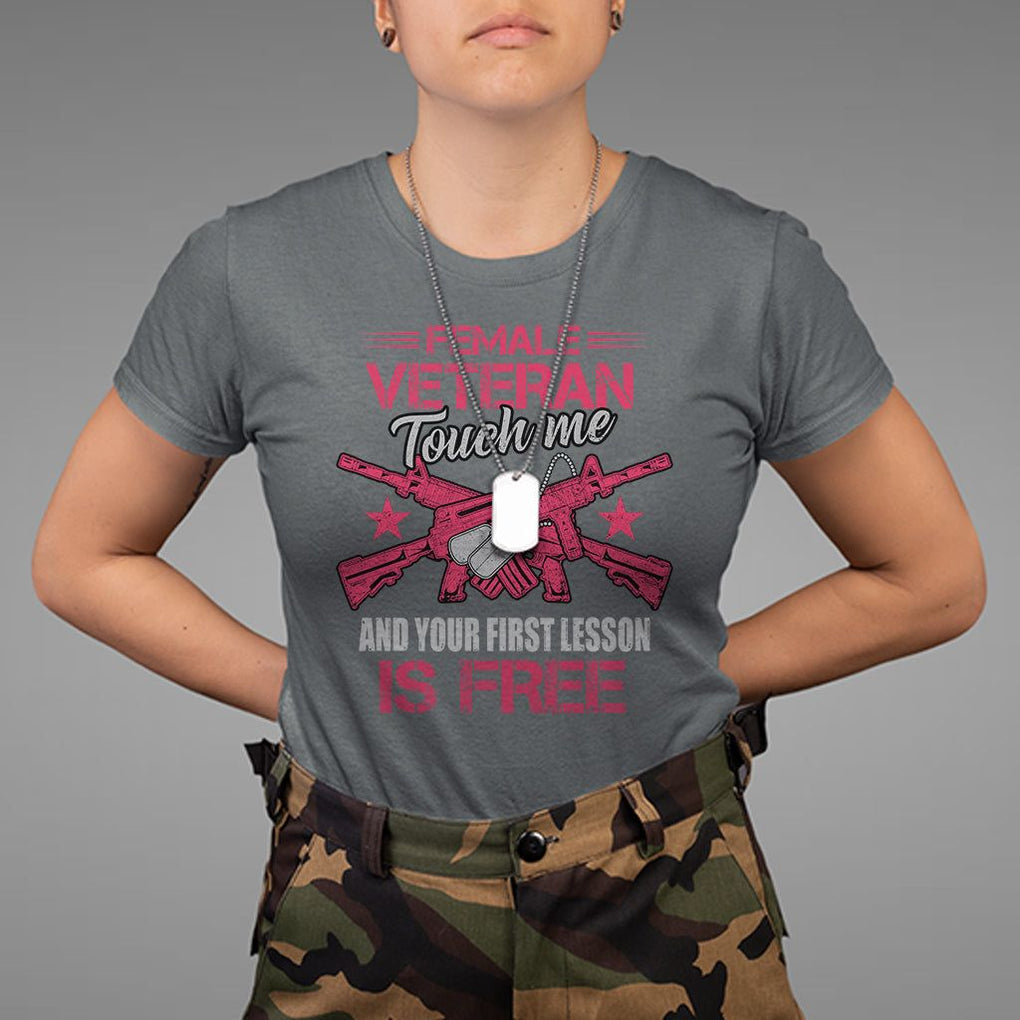Female Veteran T Shirt Touch Me And Your First Lesson Is Free Strong Women Dog Tags TS02 Dark Heather Printyourwear