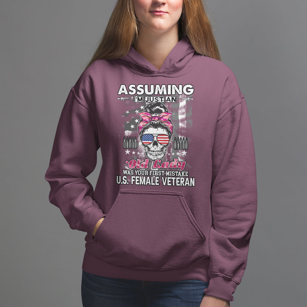 Female Veteran Hoodie Assuming I'm Just An Old Lady Was Your First Mistake American Messy Bun TS02 Maroon Printyourwear