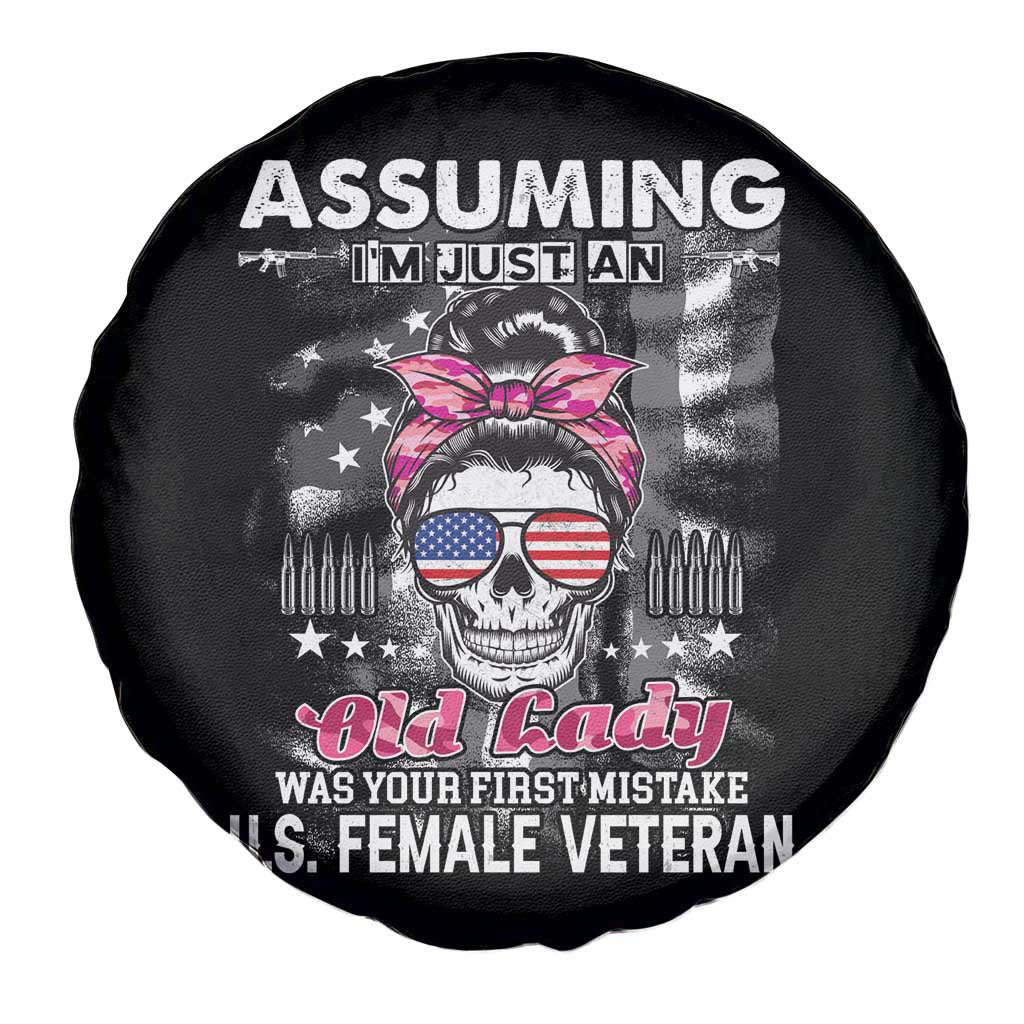 Female Veteran Spare Tire Cover Assuming I'm Just An Old Lady Was Your First Mistake American Messy Bun TS02 Print Your Wear