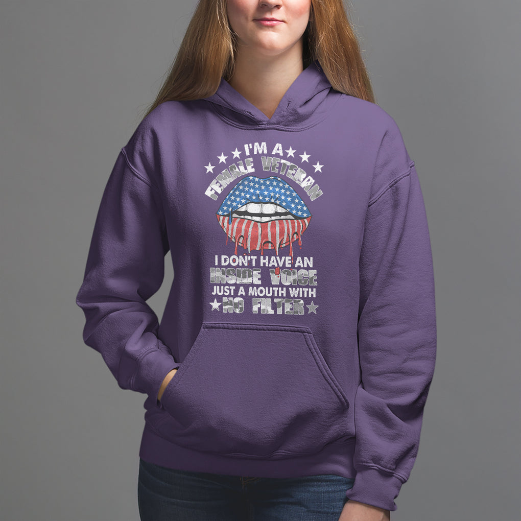 Female Veteran Hoodie I Don't Have An Inside Voice Just A Mouth With No Filter Women Lips TS02 Purple Printyourwear