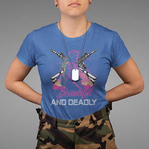 Female Veteran T Shirt Beautiful And Deadly Proud American Women Soldier TS02 Royal Blue Printyourwear