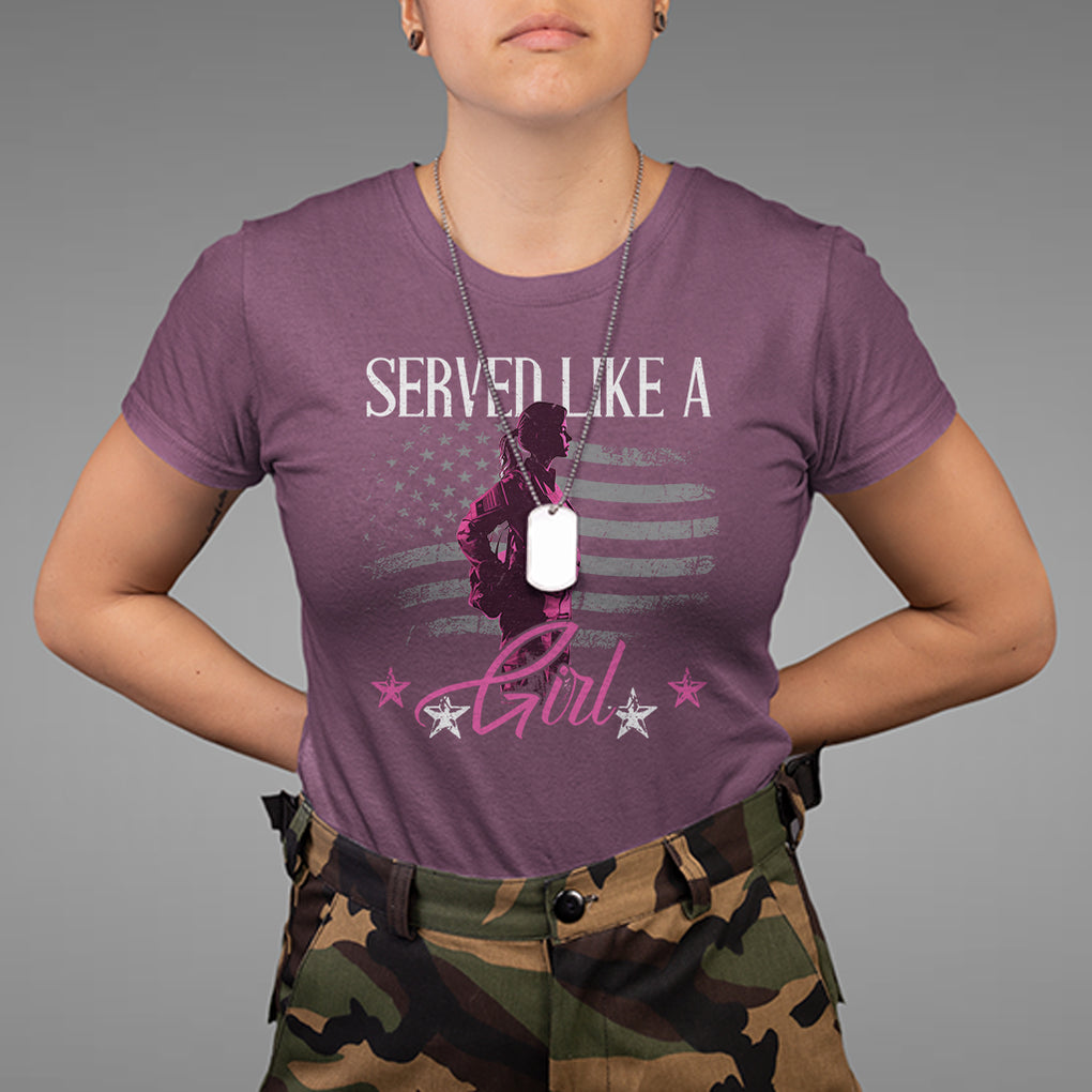 Female Veteran T Shirt Served Like A Girl American Flag US Pride TS02 Maroon Printyourwear