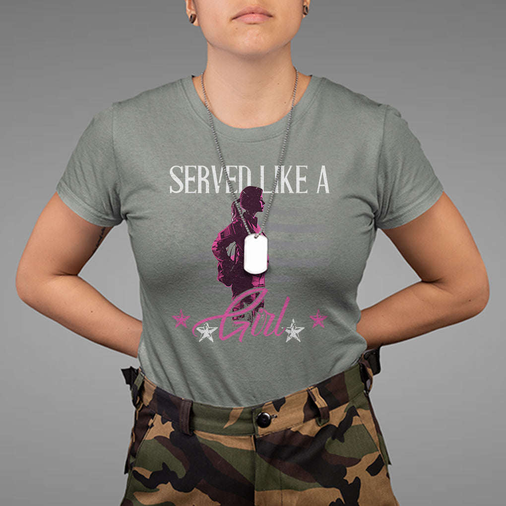 Female Veteran T Shirt Served Like A Girl American Flag US Pride TS02 Military Green Printyourwear