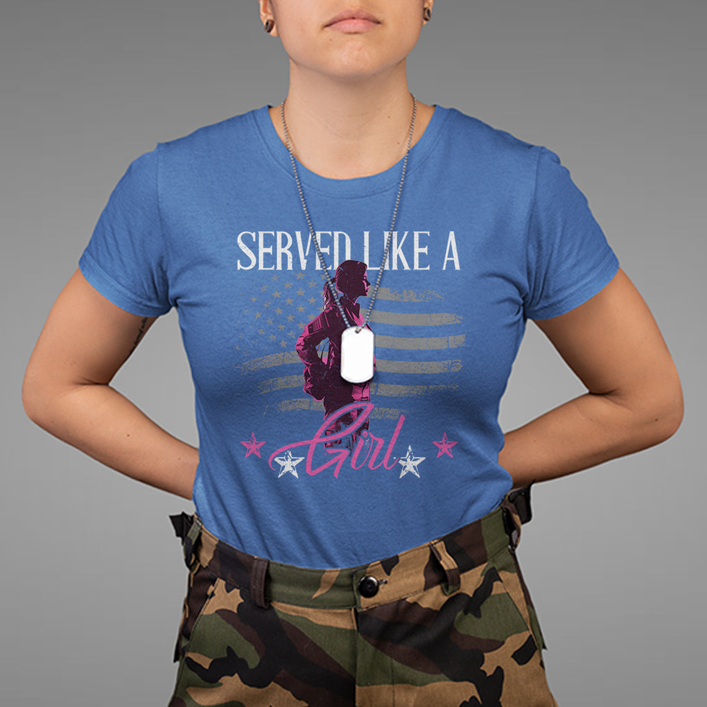 Female Veteran T Shirt Served Like A Girl American Flag US Pride TS02 Royal Blue Printyourwear
