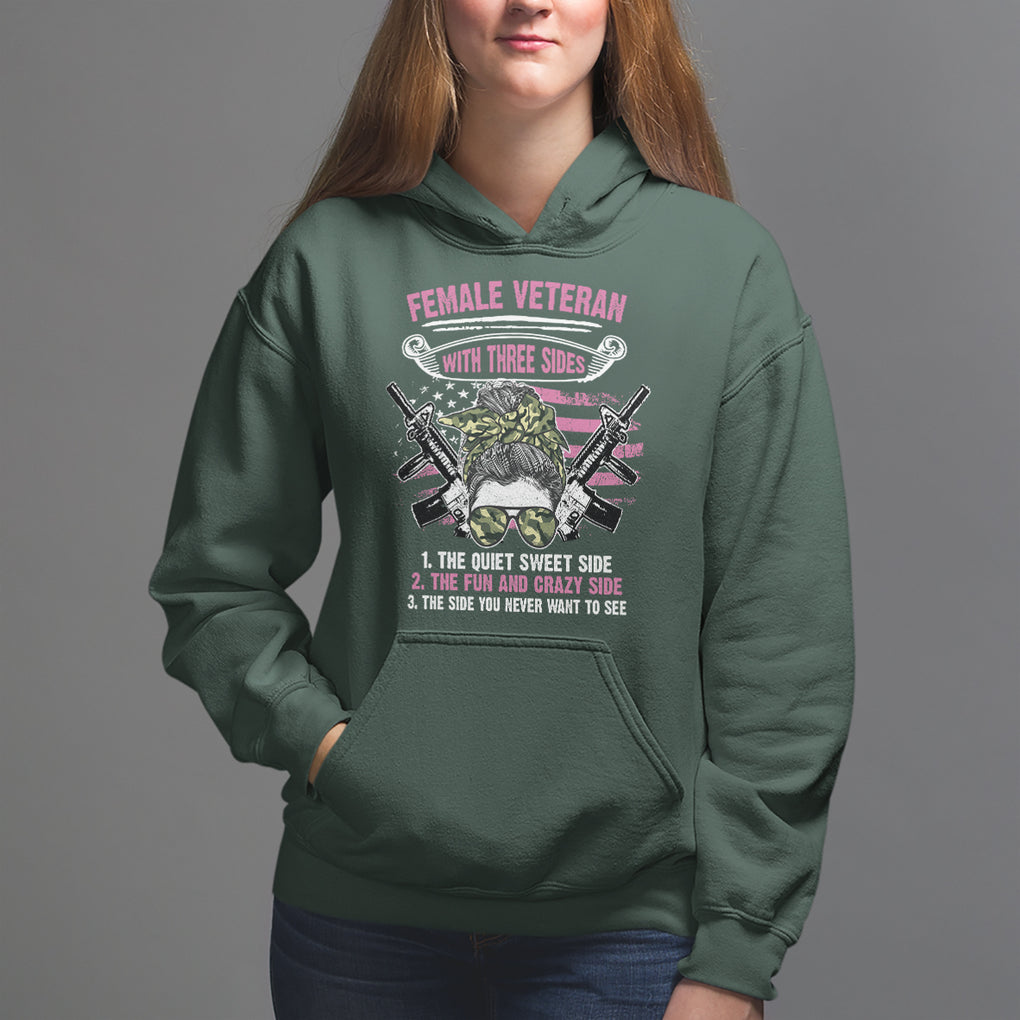 Female Veteran Hoodie With Three Sides But The Side You Never Want To See Army Messy Bun TS02 Dark Forest Green Printyourwear