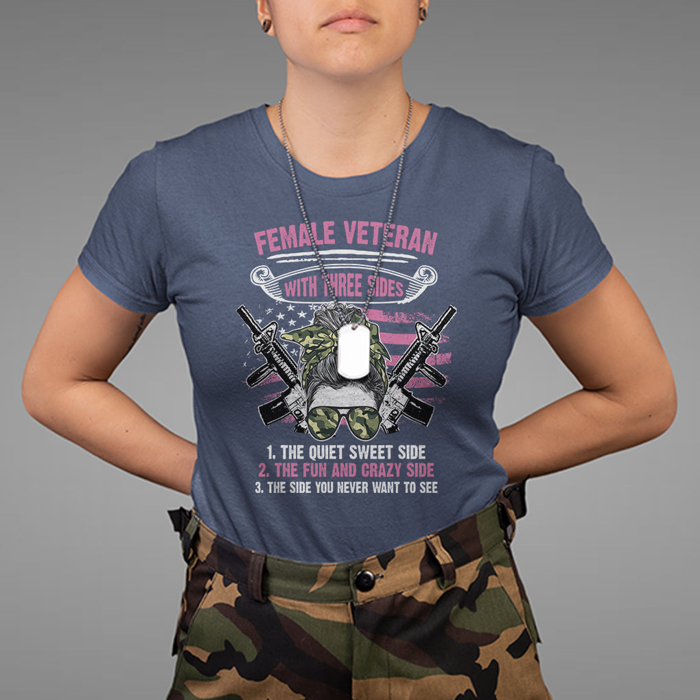 Female Veteran T Shirt With Three Sides But The Side You Never Want To See Army Messy Bun TS02 Navy Printyourwear
