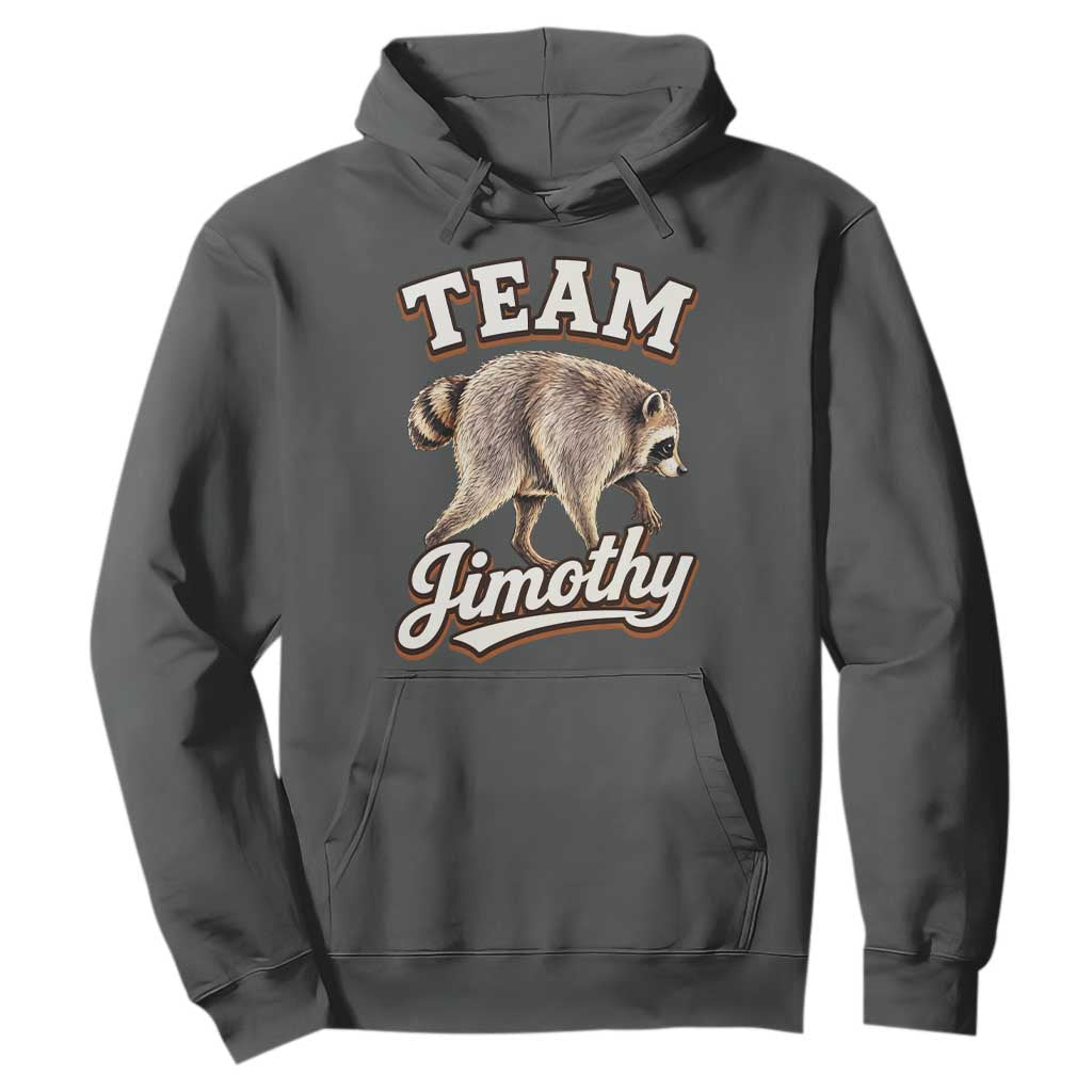 Team Jimothy Funny Viral Seattle Raccoon Legend Hoodie Trash Panda Meme Vintage Sports Style Graphic TS02 Dark Heather Print Your Wear