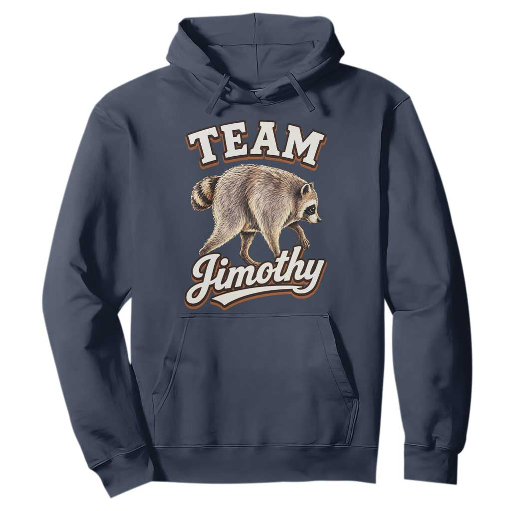 Team Jimothy Funny Viral Seattle Raccoon Legend Hoodie Trash Panda Meme Vintage Sports Style Graphic TS02 Navy Print Your Wear