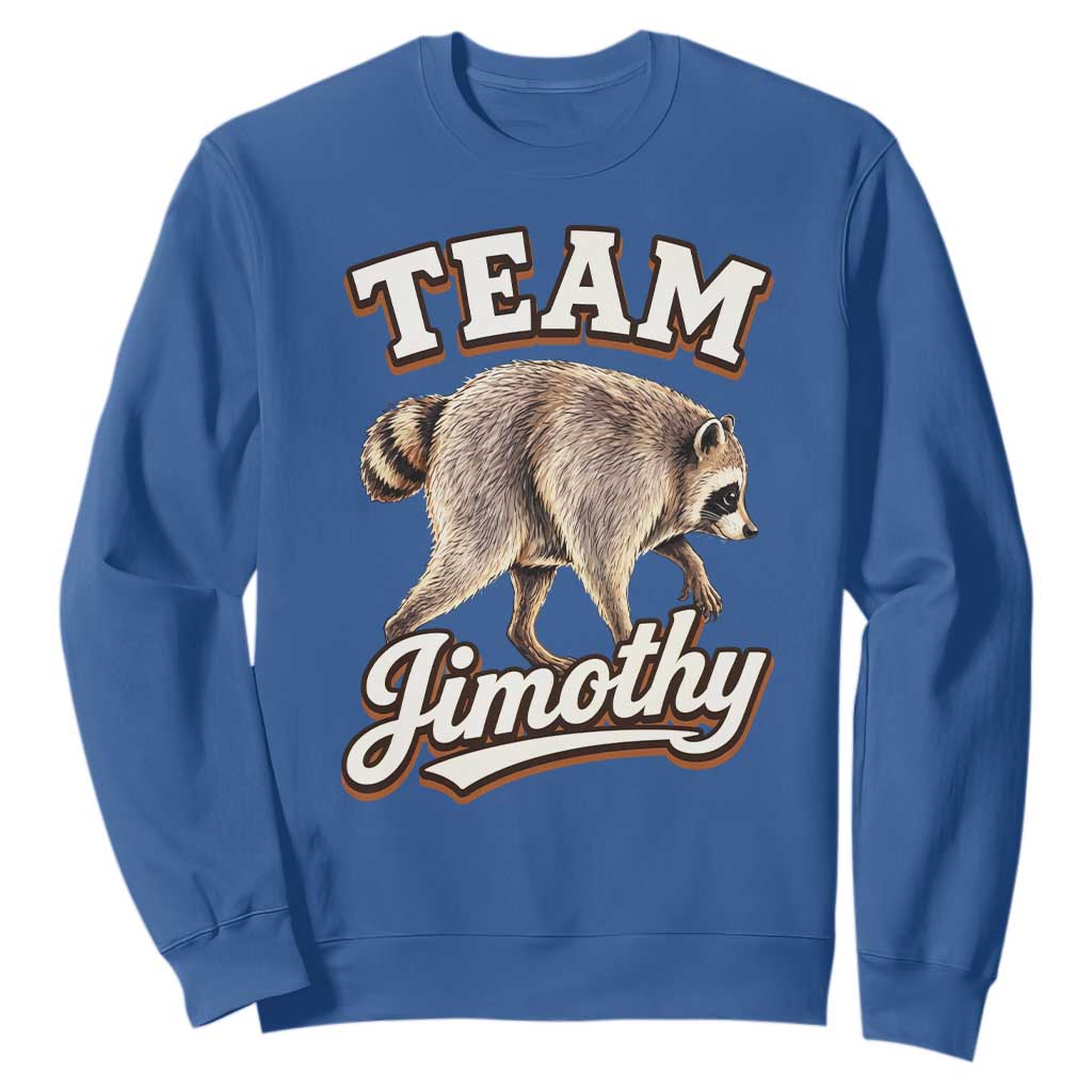 Team Jimothy Funny Viral Seattle Raccoon Legend Sweatshirt Trash Panda Meme Vintage Sports Style Graphic TS02 Royal Blue Print Your Wear