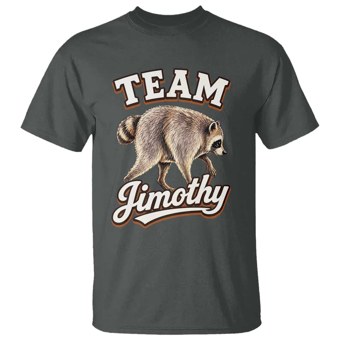 Team Jimothy Funny Viral Seattle Raccoon Legend T Shirt Trash Panda Meme Vintage Sports Style Graphic TS02 Dark Heather Print Your Wear