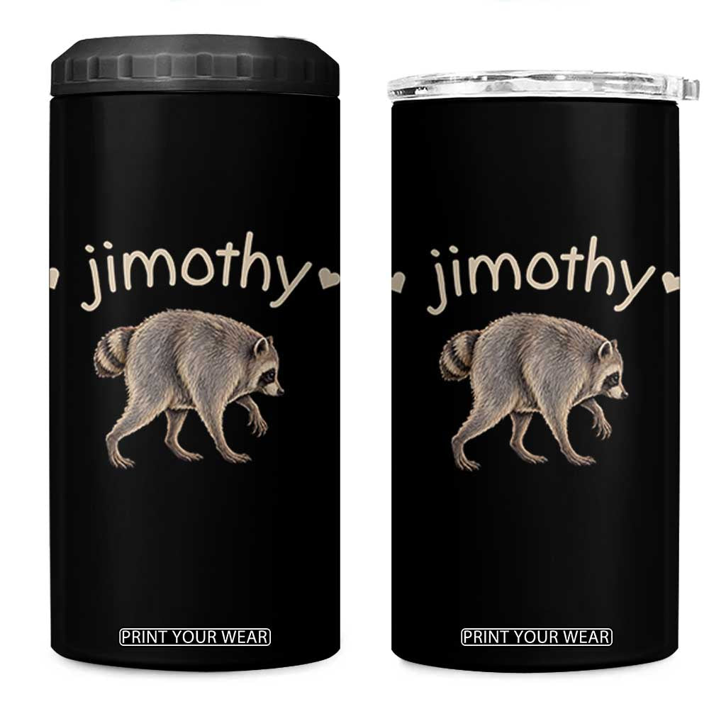 Cute Jimothy the Raccoon Heart Graphic 4 in 1 Can Cooler Tumbler Viral Seattle Trash Panda Meme TS02 One Size: 16 oz Black Print Your Wear