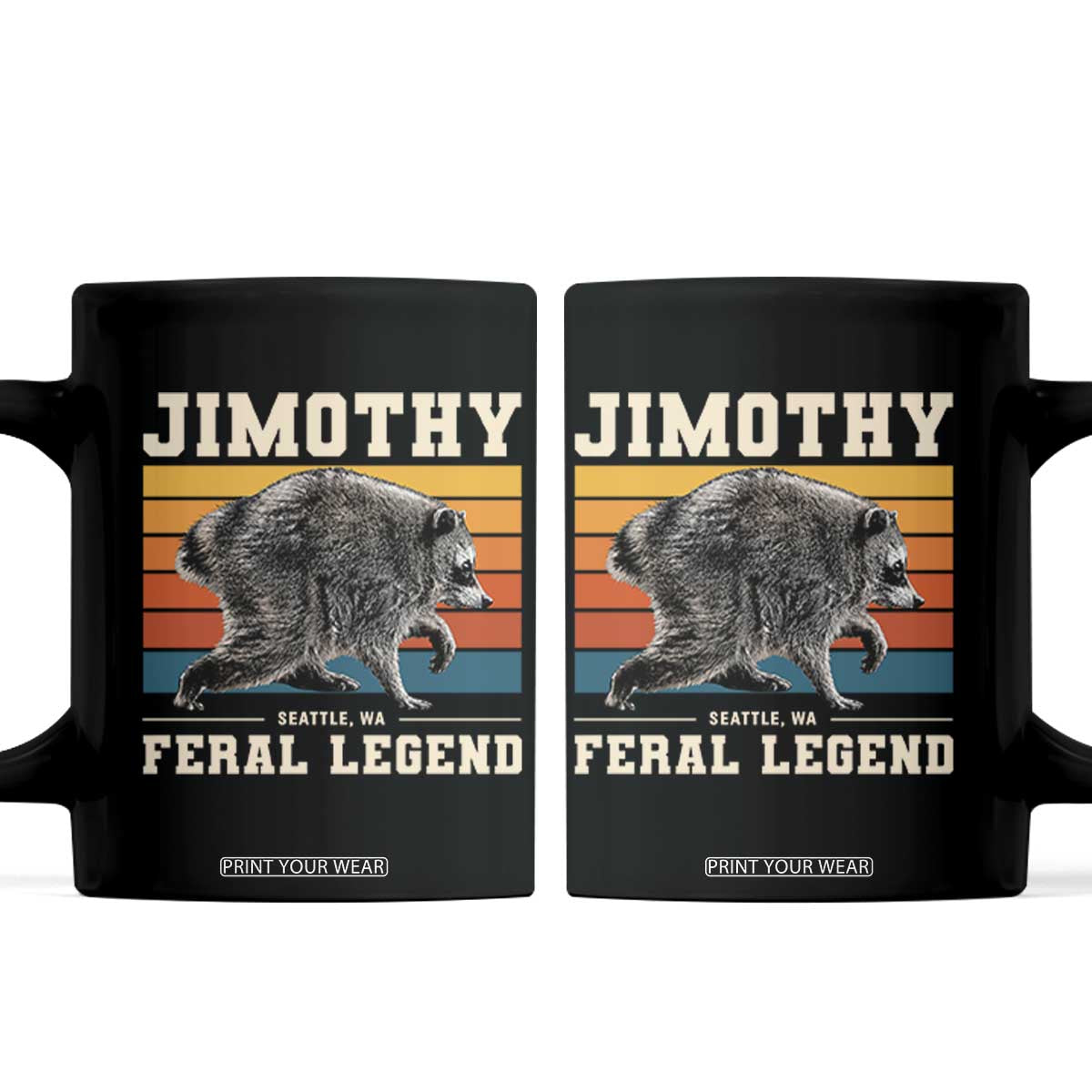 Jimothy from Seattle WA Feral Legend Raccoon Coffee Mug Viral Trash Panda Retro Sunset Strip Graphic TS02 Black Print Your Wear