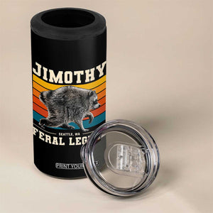 Jimothy from Seattle WA Feral Legend Raccoon 4 in 1 Can Cooler Tumbler Viral Trash Panda Retro Sunset Strip Graphic