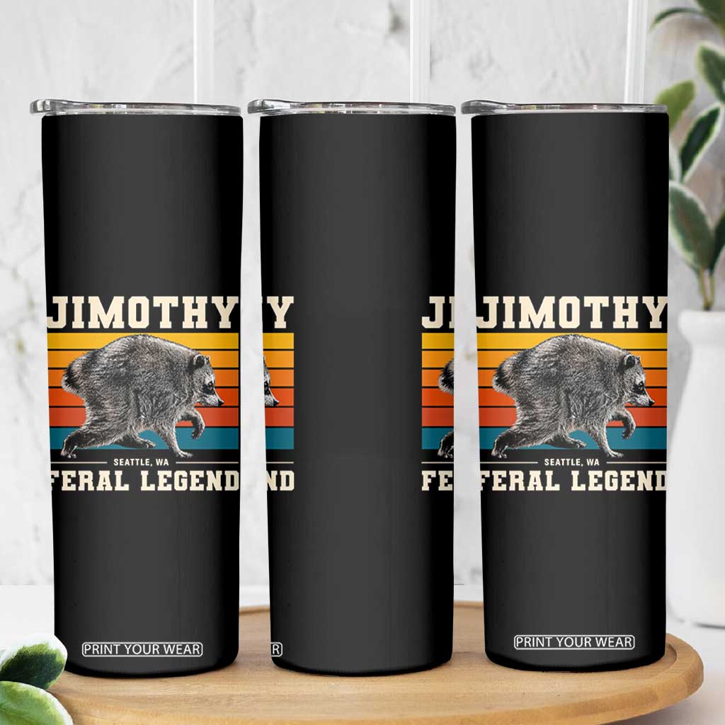 Jimothy from Seattle WA Feral Legend Raccoon Skinny Tumbler Viral Trash Panda Retro Sunset Strip Graphic