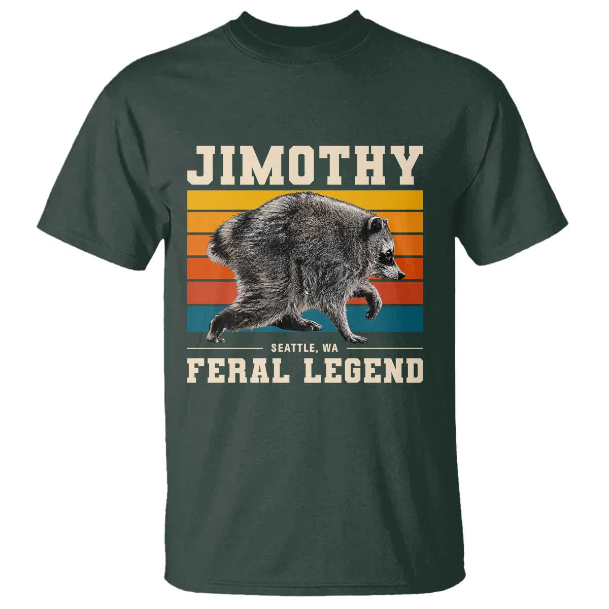Jimothy from Seattle WA Feral Legend Raccoon T Shirt Viral Trash Panda Retro Sunset Strip Graphic TS02 Dark Forest Green Print Your Wear