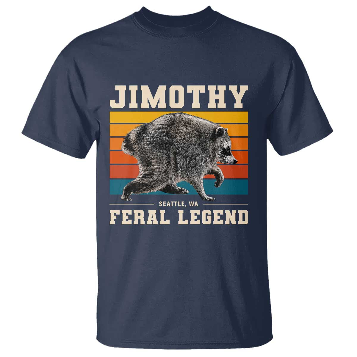 Jimothy from Seattle WA Feral Legend Raccoon T Shirt Viral Trash Panda Retro Sunset Strip Graphic TS02 Navy Print Your Wear
