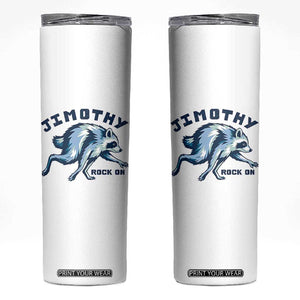 Rock On Jimothy the Raccoon Blue Graphic Skinny Tumbler Vintage Viral Seattle Trash Panda TS02 White Print Your Wear
