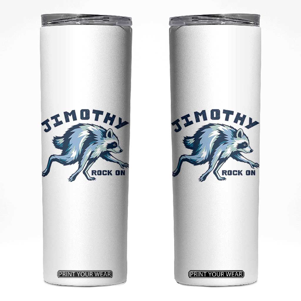 Rock On Jimothy the Raccoon Blue Graphic Skinny Tumbler Vintage Viral Seattle Trash Panda TS02 White Print Your Wear