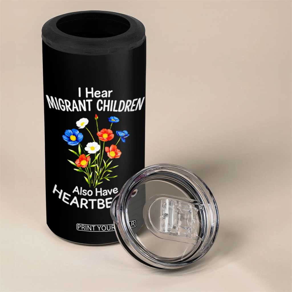 I Hear Migrant Children Also Have Heartbeats 4 in 1 Can Cooler Tumbler Wildflower Floral Social Justice Human Rights