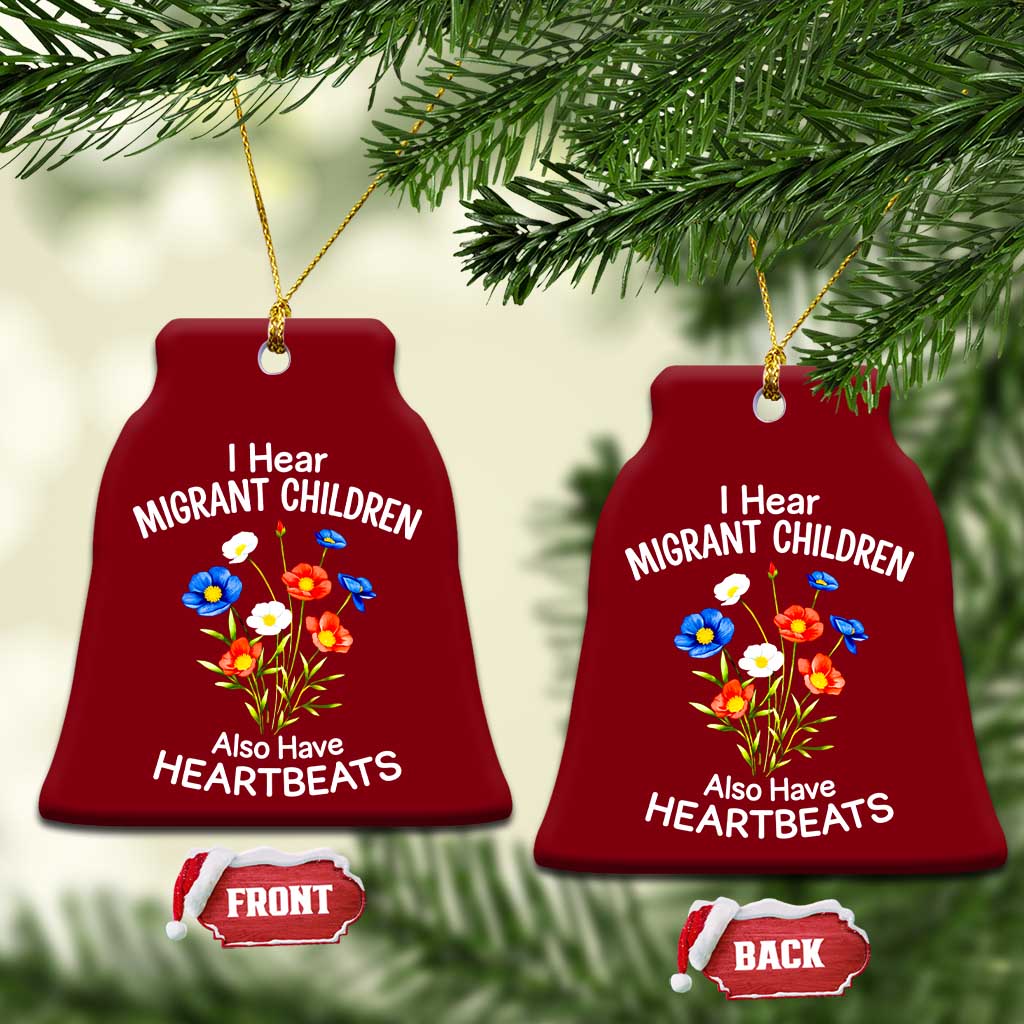 I Hear Migrant Children Also Have Heartbeats Ceramic Ornament Wildflower Floral Social Justice Human Rights
