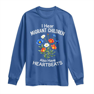 I Hear Migrant Children Also Have Heartbeats Long Sleeve Shirt Wildflower Floral Social Justice Human Rights TS02 Royal Blue Print Your Wear