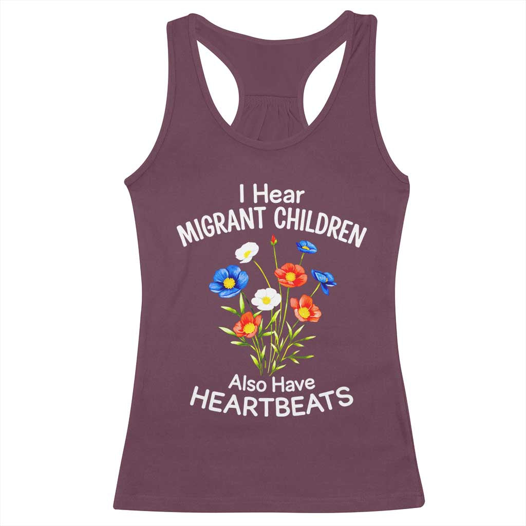 I Hear Migrant Children Also Have Heartbeats Racerback Tank Top Wildflower Floral Social Justice Human Rights