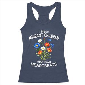 I Hear Migrant Children Also Have Heartbeats Racerback Tank Top Wildflower Floral Social Justice Human Rights
