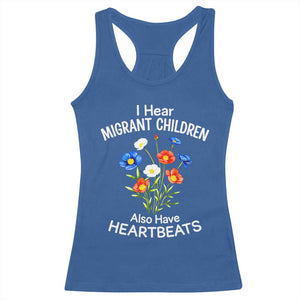 I Hear Migrant Children Also Have Heartbeats Racerback Tank Top Wildflower Floral Social Justice Human Rights