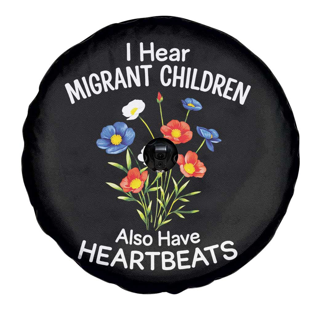 I Hear Migrant Children Also Have Heartbeats Spare Tire Cover Wildflower Floral Social Justice Human Rights