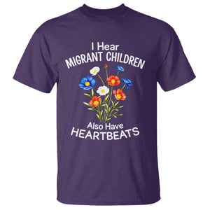 I Hear Migrant Children Also Have Heartbeats T Shirt Wildflower Floral Social Justice Human Rights TS02 Purple Print Your Wear