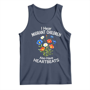 I Hear Migrant Children Also Have Heartbeats Tank Top Wildflower Floral Social Justice Human Rights