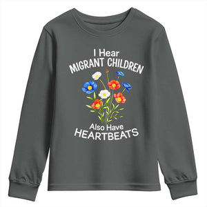 I Hear Migrant Children Also Have Heartbeats Youth Sweatshirt Wildflower Floral Social Justice Human Rights TS02 Dark Heather Print Your Wear