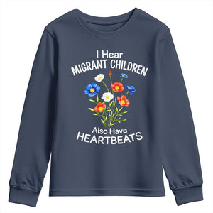 I Hear Migrant Children Also Have Heartbeats Youth Sweatshirt Wildflower Floral Social Justice Human Rights TS02 Navy Print Your Wear