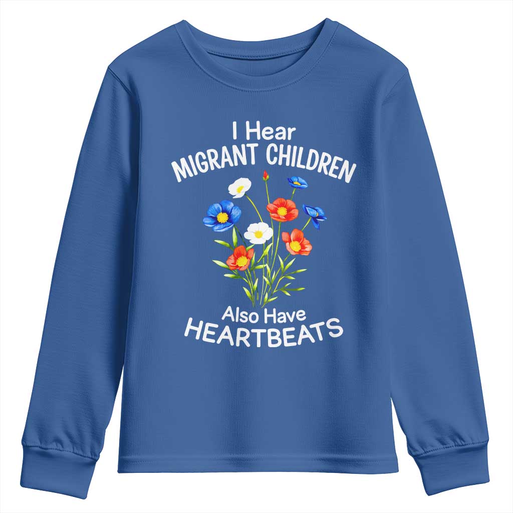 I Hear Migrant Children Also Have Heartbeats Youth Sweatshirt Wildflower Floral Social Justice Human Rights TS02 Royal Blue Print Your Wear