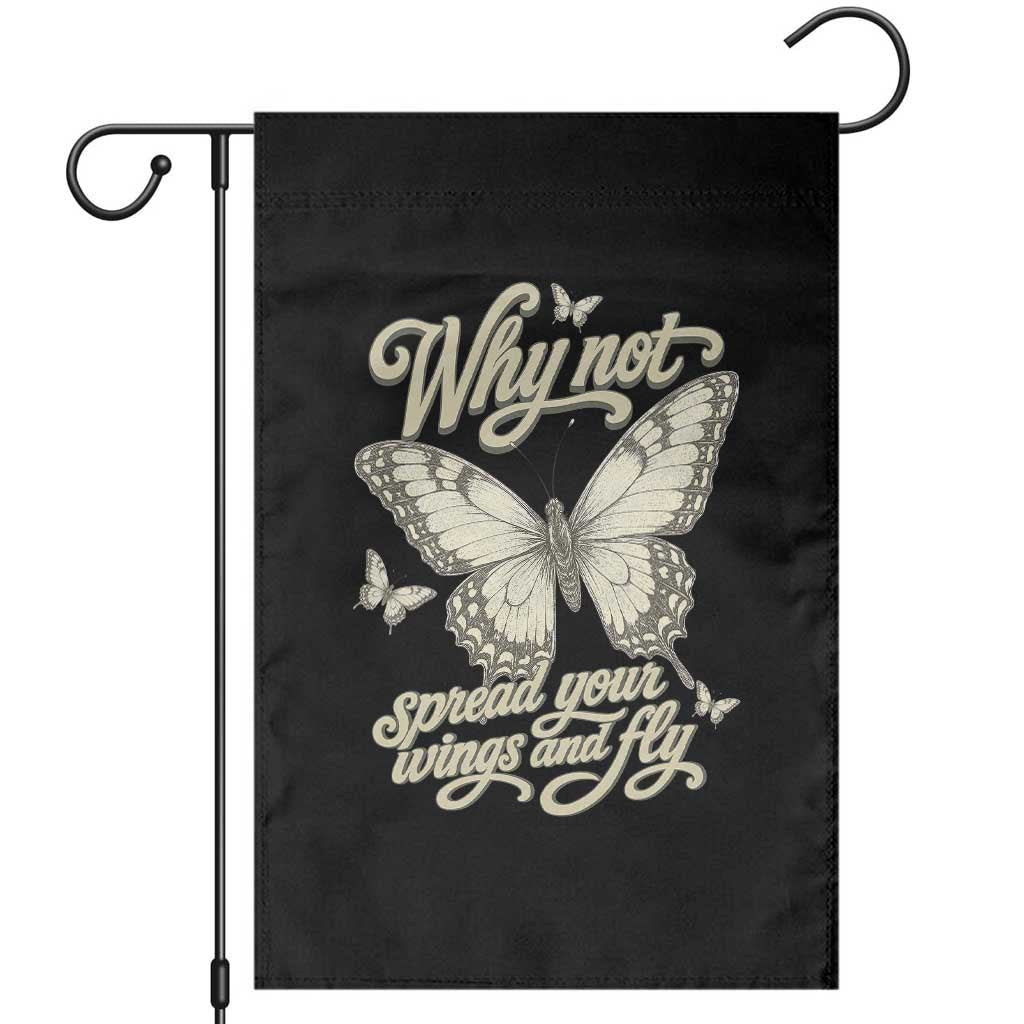 Vintage Retro Cottagecore Butterfly Inspirational Garden Flag Why Not Spread Your Wings And Fly TS02 Black Print Your Wear