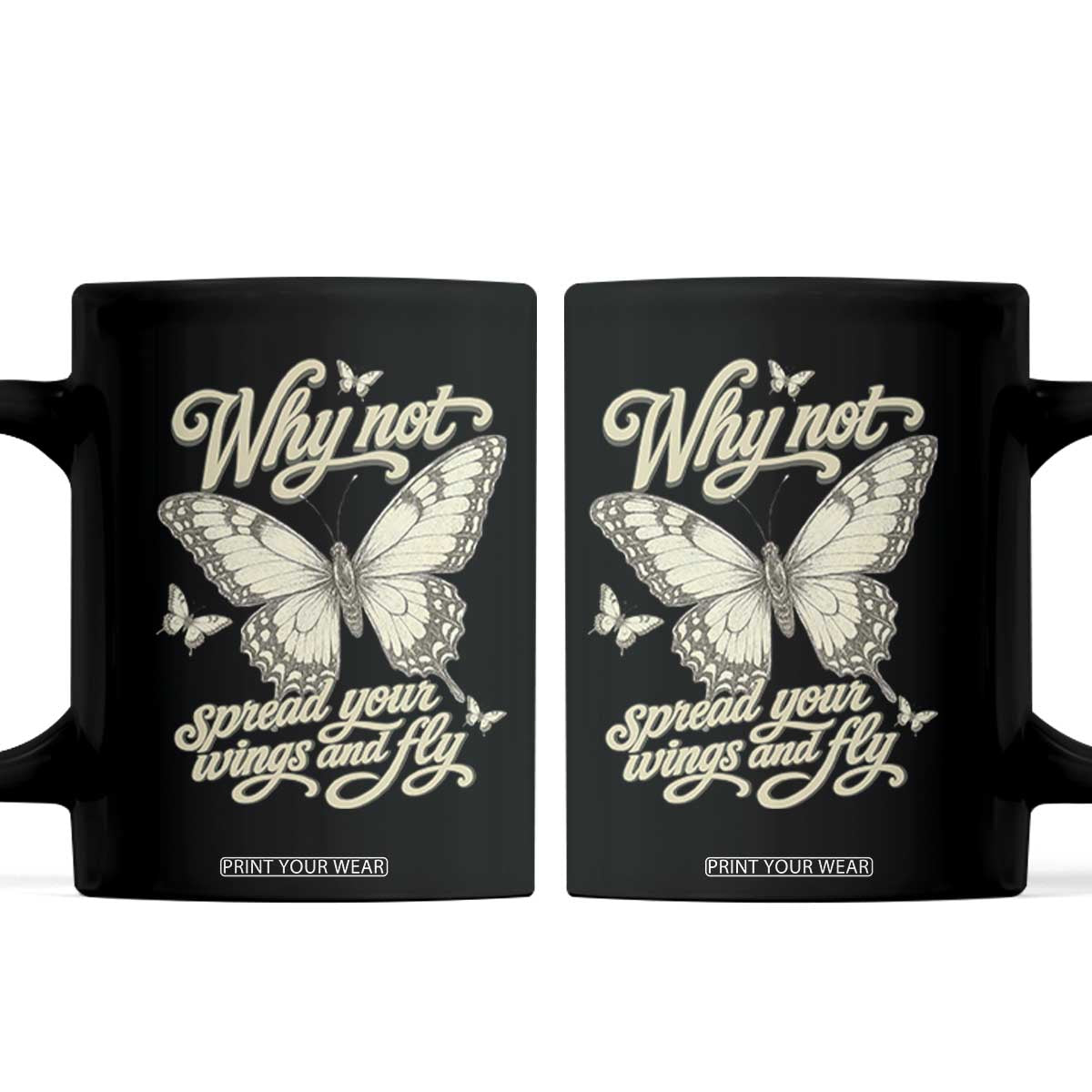 Vintage Retro Cottagecore Butterfly Inspirational Coffee Mug Why Not Spread Your Wings And Fly TS02 Black Print Your Wear