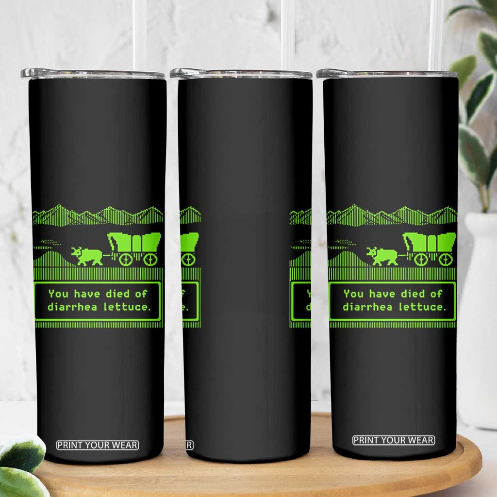 Retro 8-Bit Pixel 80s Game Over Parody Graphic Skinny Tumbler You Have Died Of Diarrhea Lettuce