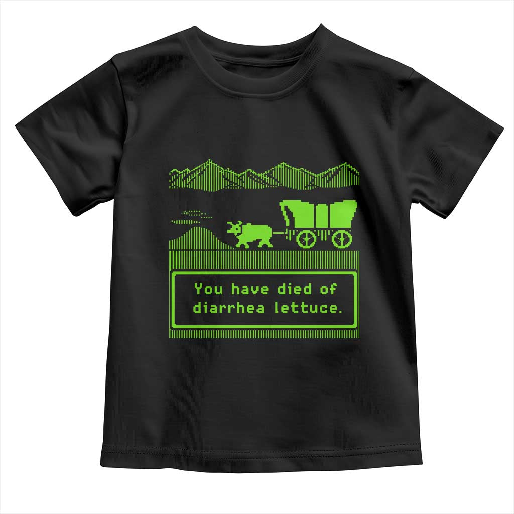 Retro 8-Bit Pixel 80s Game Over Parody Graphic Toddler T Shirt You Have Died Of Diarrhea Lettuce TS02 Black Print Your Wear