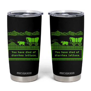 Retro 8-Bit Pixel 80s Game Over Parody Graphic Tumbler Cup You Have Died Of Diarrhea Lettuce